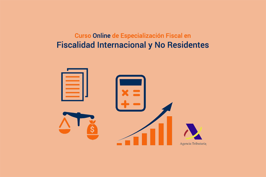 Curso Online de Especialización Fiscal en Fiscalidad Internacional y no Residentes